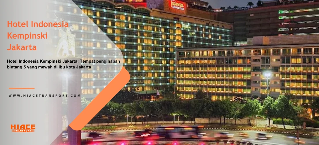 Hotel Indonesia Kempinski Jakarta